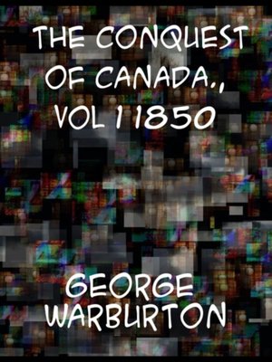 cover image of Conquest of Canada (Volume 1 of 2)